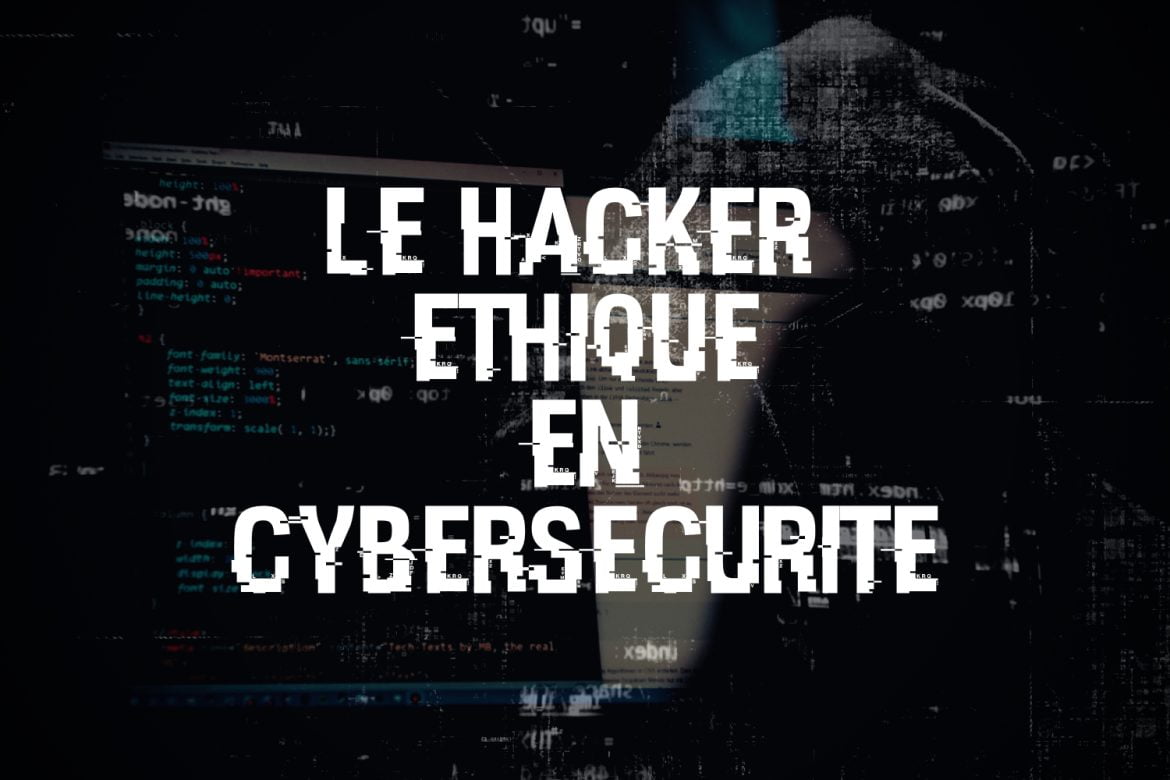 Le Hacker éthique En Cybersécurité